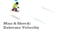 Play Max & Shred: Extreme Velocity now!